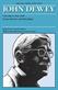 Collected Works of John Dewey v. 15; 1942-1948, Essays, Reviews, and Miscellany, The: The Later Works, 1925-1953